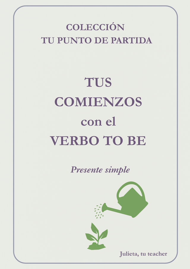 Portada de TUS COMIENZOS con el VERBO TO BE